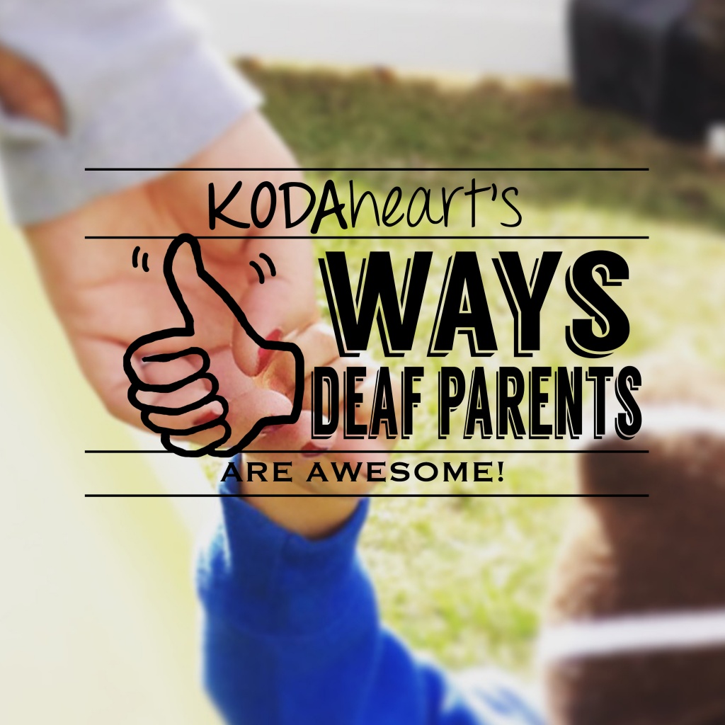 Image Description: A thumb, outlined in black, signs “10” with accompanying text that reads: “KODAheart’s [10] Ways Deaf Parents Are Awesome!” In the background, a child's hand reaches up to grasp an adult hand with red nail polish.