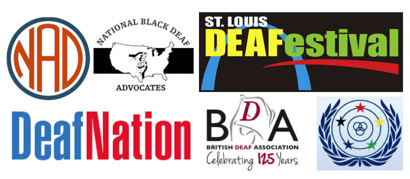 Image Description: A collection of logos including; The National Association of the Deaf, the National Black Deaf Advocates, The St. Louis Deafestival, Deaf Nation, The British Deaf Association, and the World Federation of the Deaf.